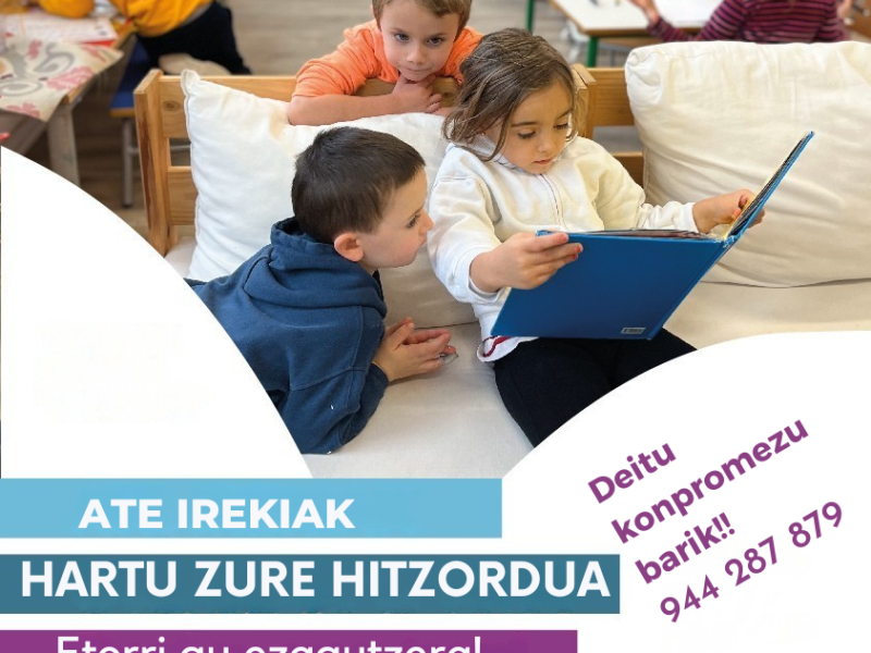 ATE IREKIAK HARTU ZURE HITZORDUA Etorri gu ezagutzera!